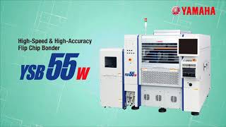 High-Speed & High-Accuracy Flip Chip Bonder YSB55w