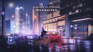 2Hounds & 2Pounds - Womanizer [Britney Spears Cover Release]