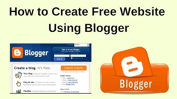 How to create free website using blogger