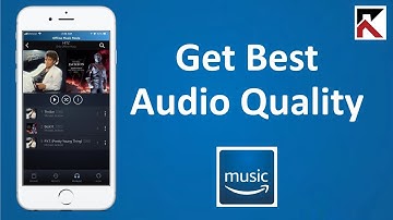 How To Get The Best Audio Quality On Amazon Music