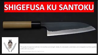 Getting SHIGGY with it: Shigefusa KU Santoku