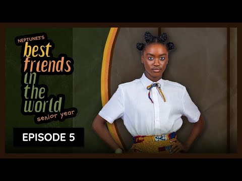 Best Friends in the World: Senior Year | Episode 5