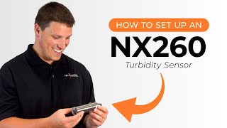 Getting Started with the NexSens NX260 Turbidity Sensor