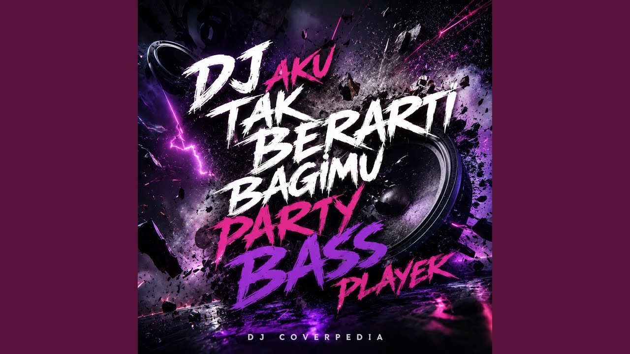 Watch DJ Aku Tak Berarti Bagimu Party Bass Player on YouTube Watch DJ Aku Tak Berarti Bagimu Party Bass Player on YouTube