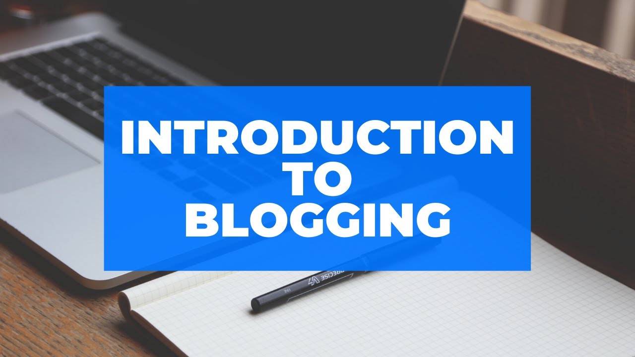 Introduction to Blogging | How to start Blogging | Prabhat Thakur - YouTube