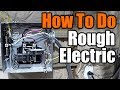 How To Do Rough Electric | THE HANDYMAN |