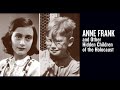 Anne Frank and Other Hidden Children of the Holocaust