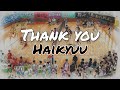 Thank you, Haikyuu. Thank you, Furudate Sensei.