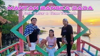 Kevin Rater - MANTAN BANGKA DADA _ ft Rean Talamuda - ( UNITED REMIXER MANADO )