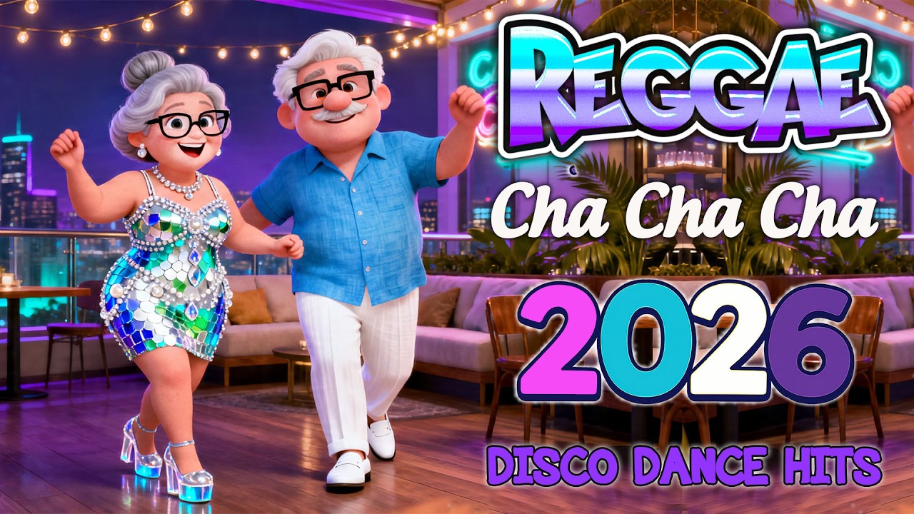 Cha Cha Reggae Groove 2026 | Road Dance Party Mix | Nonstop Disco