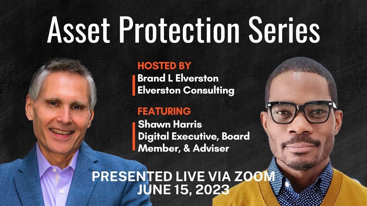 Asset Protection & Risk Mitigation Series Featuring Shawn Harris