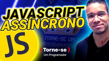 JavaScript por PADRÃO ASSÍNCRONO | Torne-se um Programador