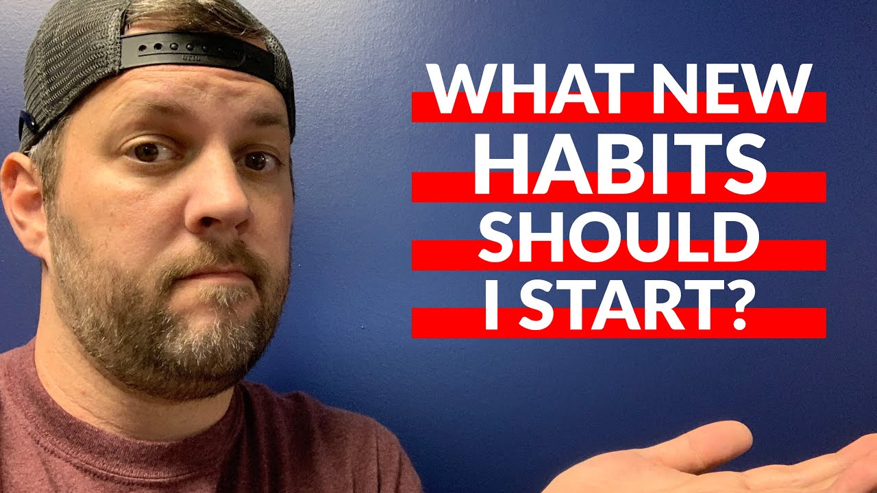 What NEW habits should I form in 2020? Let me know.