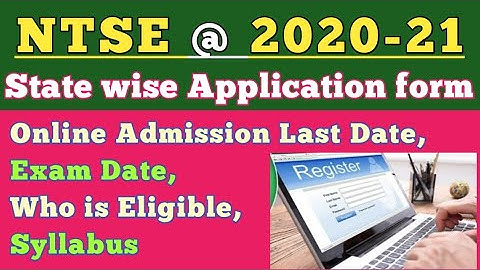 NTSE -2020-21 |State Wise Stage1 Application form | Online Admission Last Date|NTSE exam information