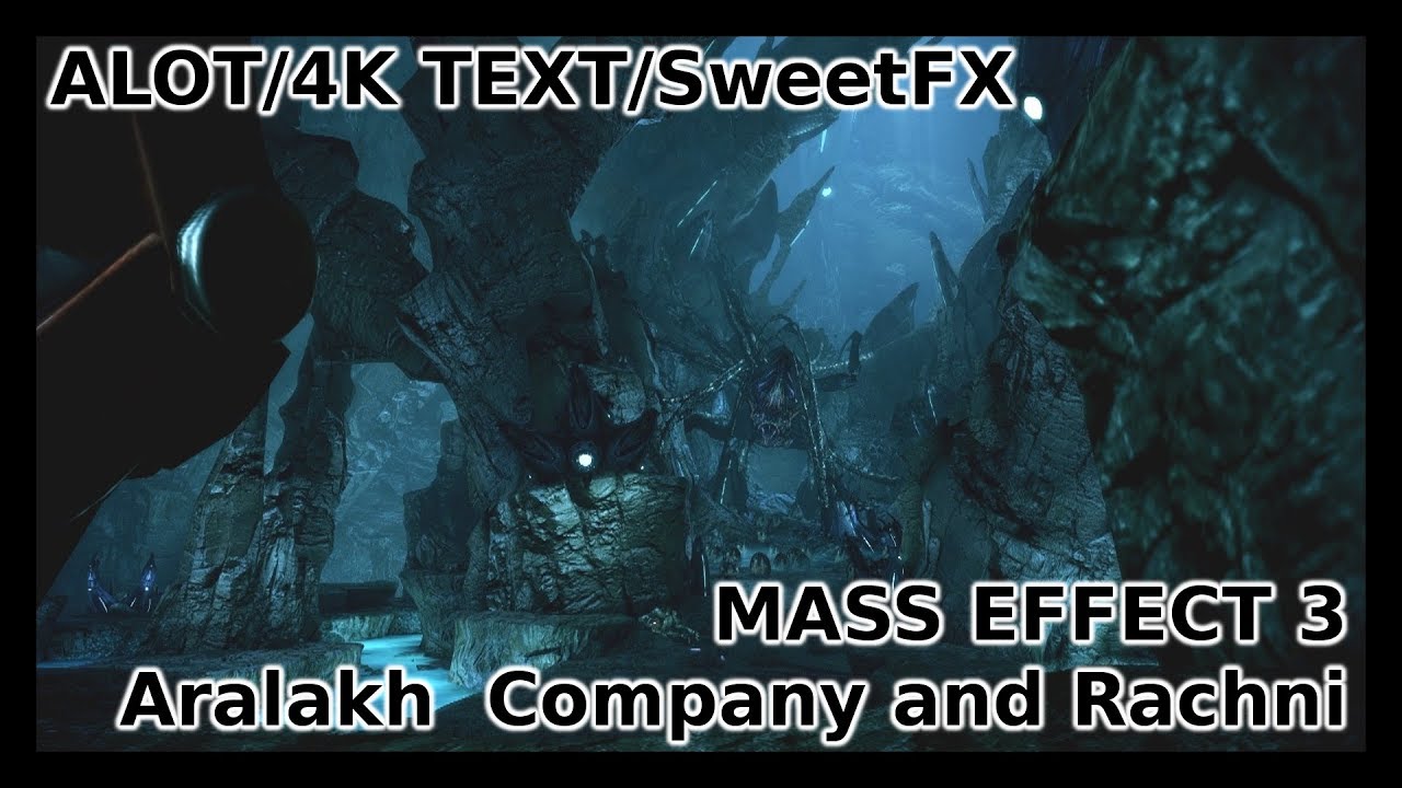 Aralakh Company and Rachni - Mass Effect 3 | Full HD | ALOT 4K | SweetFX