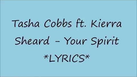 Thumbnail of Tasha Cobbs - Your Spirit *Lyrics*