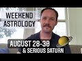 AUGUST 28-30 WEEKEND ASTROLOGY