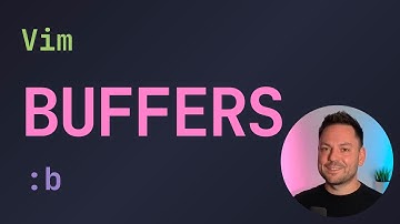 Buffers gebruiken - Vim Tips & Trucs