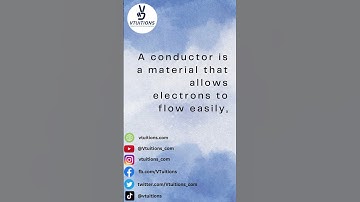 What is the difference between a conductor and an insulator? Vtuitions