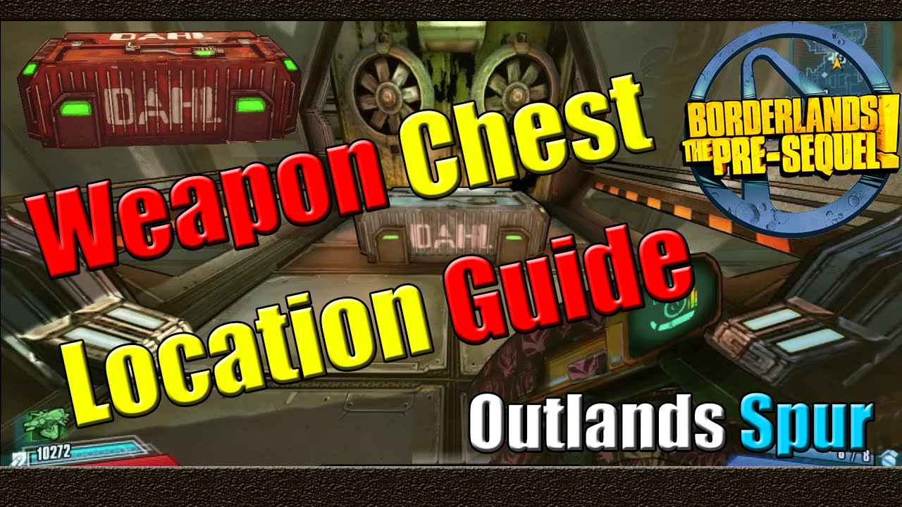 Borderlands The Pre Sequel Weapon Chest Location Guide Outlands