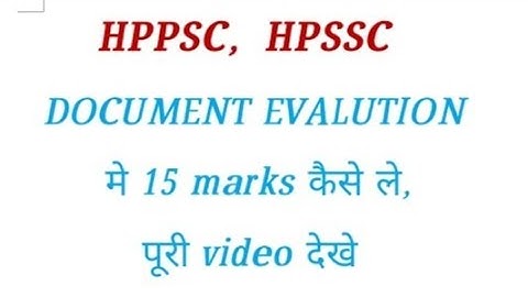 HPPSC, HPSSC 15 MARKS EVALUTION CRITERIA