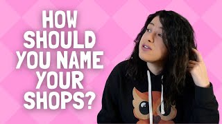 How To Name Your Shop / Domain  My Personal Method