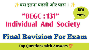 BEGC 131 Important Questions December 2025 | Individual and Society | BEGC 131 Question Paper 2025