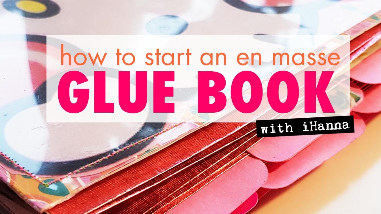 Starting a EN MASSE GLUE BOOK / intro #gluebook