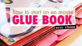 Starting a EN MASSE GLUE BOOK / intro #gluebook