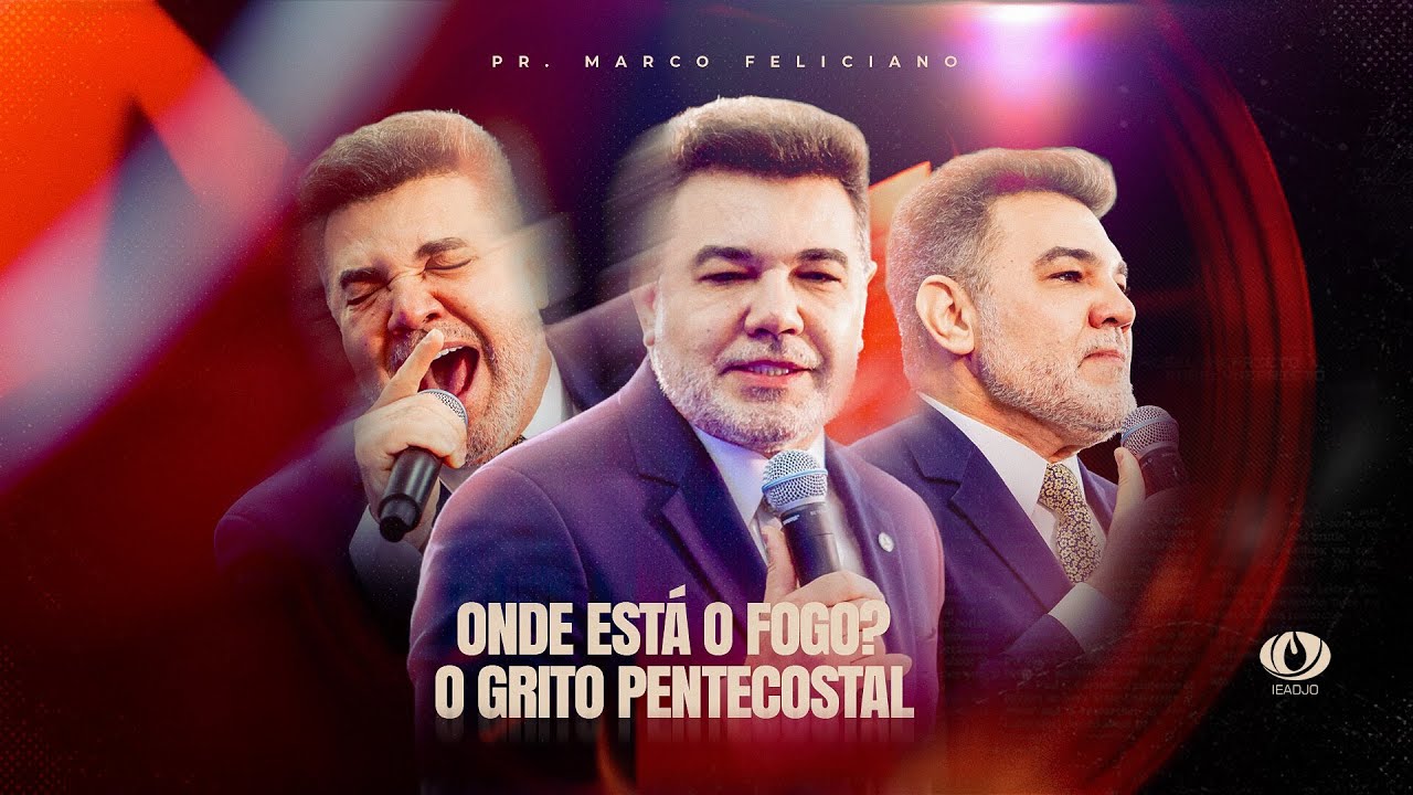 Onde está o fogo?” – O grito pentecostal | Pastor Marco Feliciano