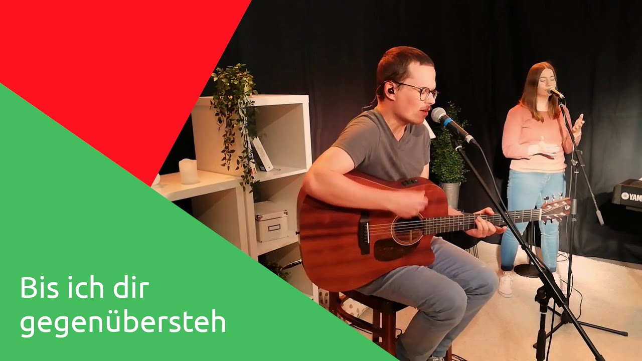Bis ich dir gegenübersteh (Cover) - EG & CVJM Rechtenbach