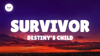Destiny's Child - Survivor (Lyrics)