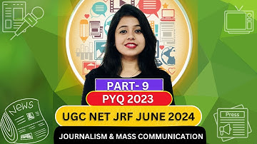 PYQS Unit- 6 II UGC NET Mass Communication 2024 II UGC NET JRF 2024 II Session-  09 II