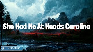 She Had Me At Heads Carolina (Lyrics Mix) Cole Swindell, Carrie Underwood, Colbie Caillat, Zach Bry
