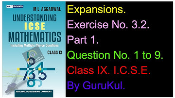 Expansions | Ex 3.2 | P1 | Class9 | ML Aggarwal | ICSE | GuruKul2208