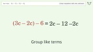 Linear equation with one unknown: Solve 3(c-2)=2(c-6) step-by-step solution