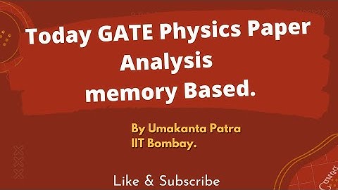 GATE Physics Paper Analysis (Memory Based) Part-1