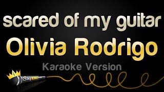 Olivia Rodrigo - scared of my guitar (Karaoke Version) Resimi