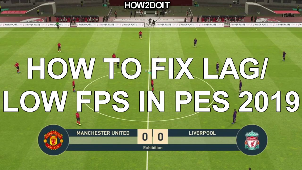 Fix Lag in PES 2019 | Run on Low End PC | Amd | Nvidia 2020 (new research)