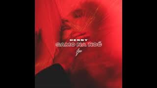 HENNY SAMO NA NOĆ