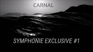 Carnal - Symphonie Exclusive #1 Resimi
