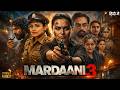 Rani Mukerji New Movie 2026 Mardaani 3 Shweta Tripathi Nawazuddin Siddiqui Latest HD Movie 2026