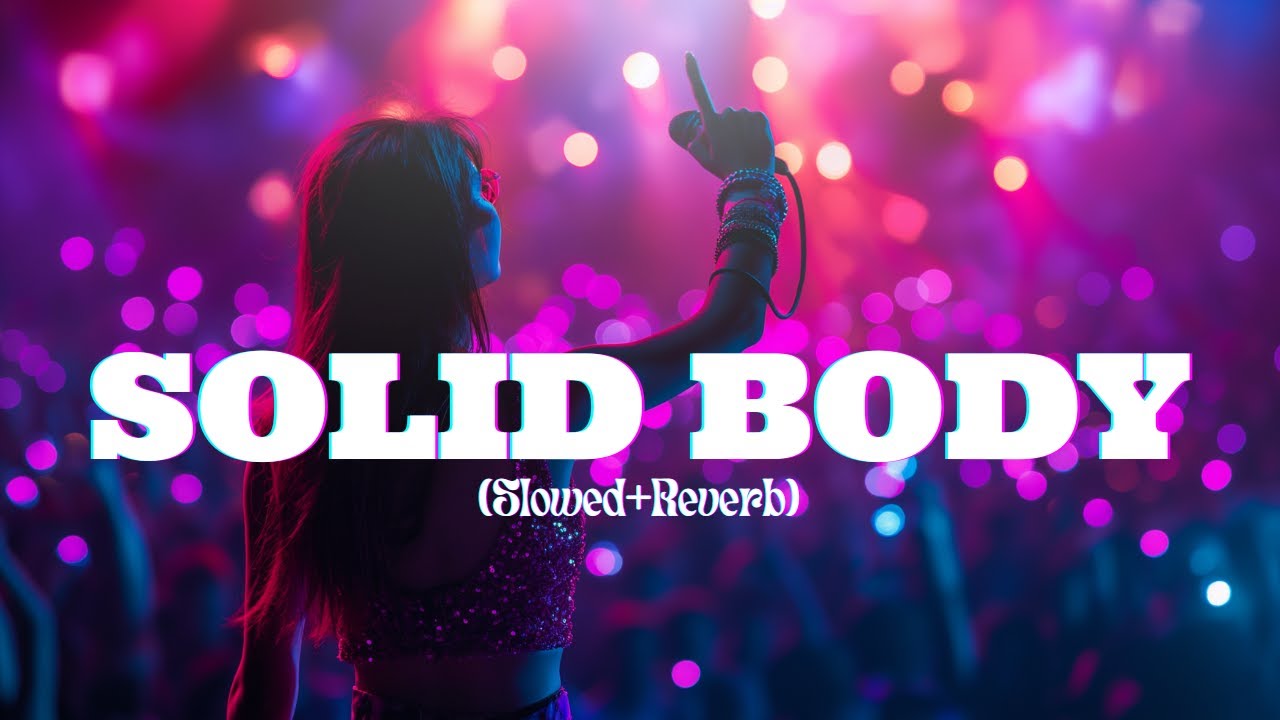 Solid Body Vibe Pack – Slowed + Reverb | Haryanvi Folk EDM | Raaton Mein Tera Naam, Dil Puzzle #lofi