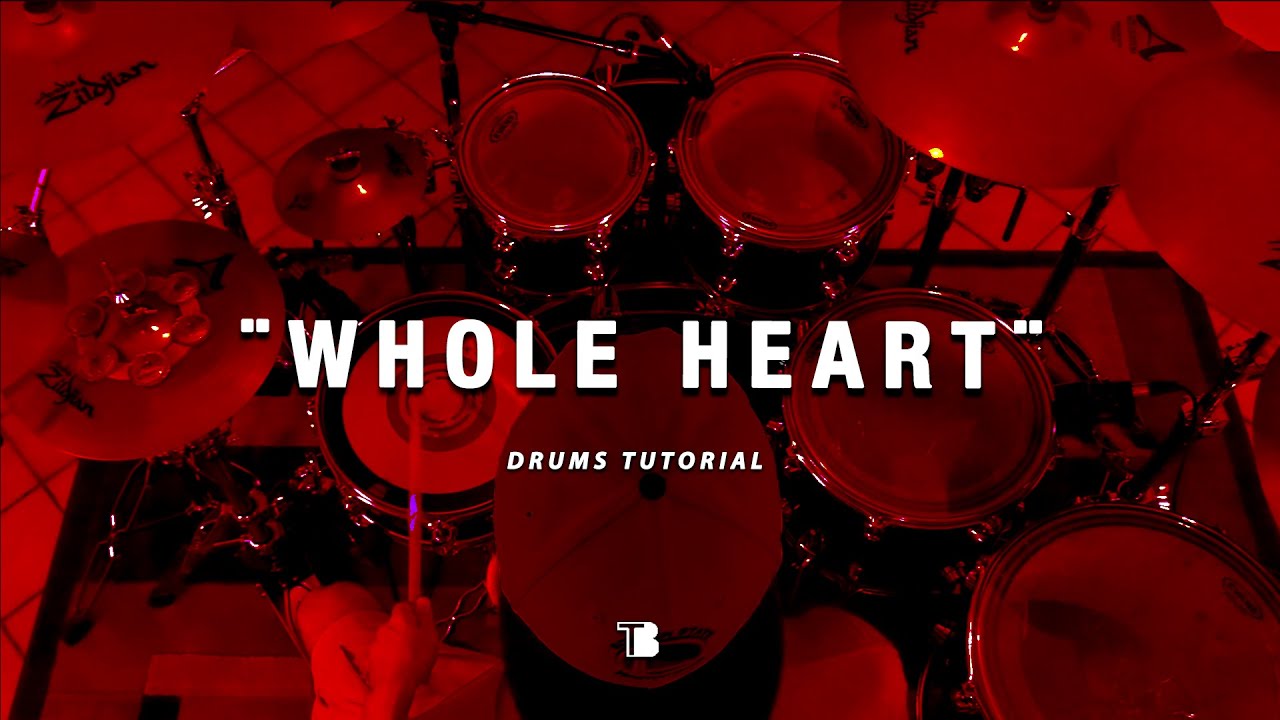 Whole Heart Hillsong United Drums Tutorial YouTube