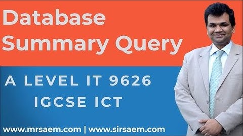 Database Summary Query | A Level IT 9626 | IGCSE ICT