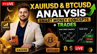 LIVE XAUUSD & BTCUSD Market Analysis | Smart Money Concepts + Live Trades