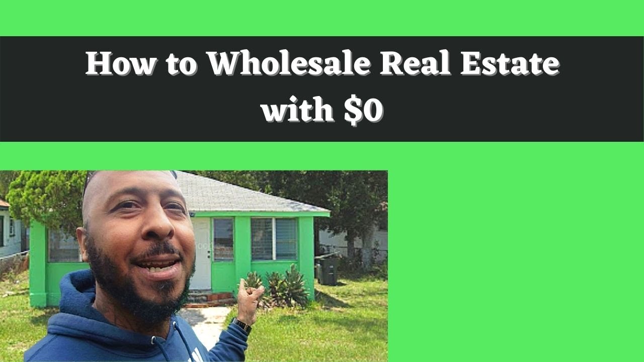 How to Wholesale Real Estate with No Money YouTube