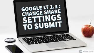 Google LTI 1.3: Change Share Settings to Submit