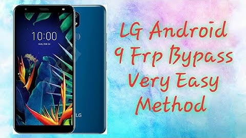 LG K40 Frp Bypass Android 9 Method 2