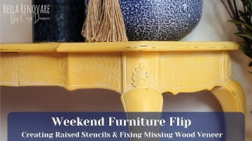 Trash to Treasure Weekend Furniture Flip - Creating Raised Stencils and Fixing Missing Wood Veneer